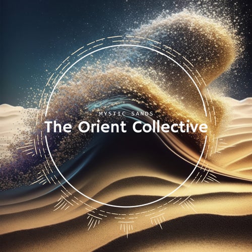 VA – The Orient Collective  Mystic Sands [The Orient Collective]