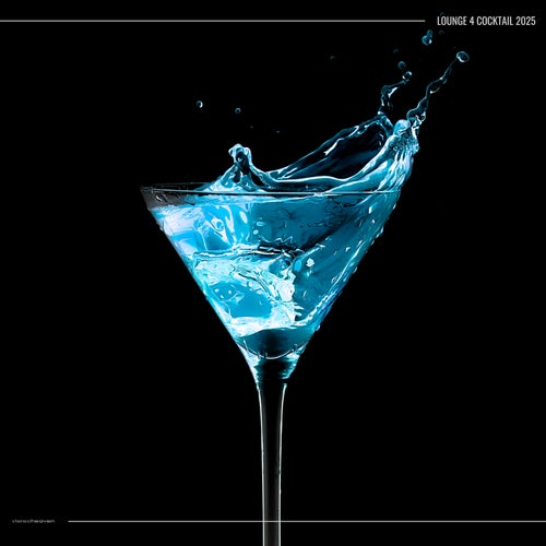 VA – Lounge 4 Cocktail 2025 [Stereoheaven]