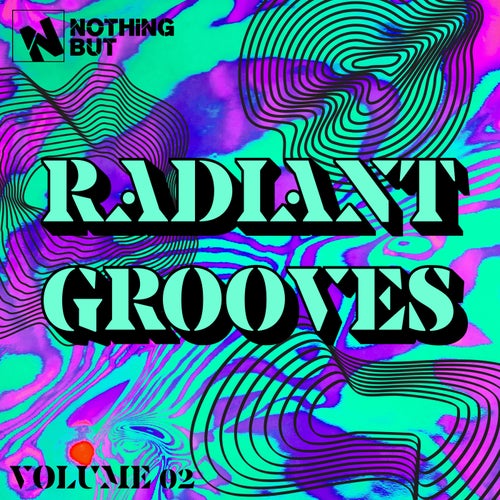 VA – Nothing But… Radiant Grooves, Vol. 02 (2025)
