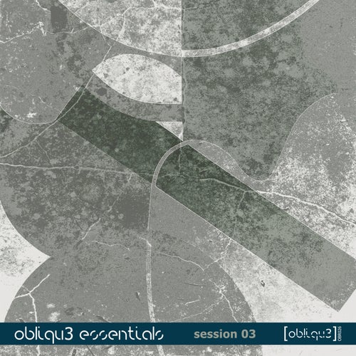 VA – Obliqu3 Essentials – Session 03 [Obliqu3]