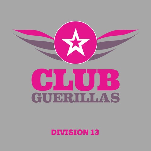 VA – Club Guerillas, Division 13 [Club Guerillas]