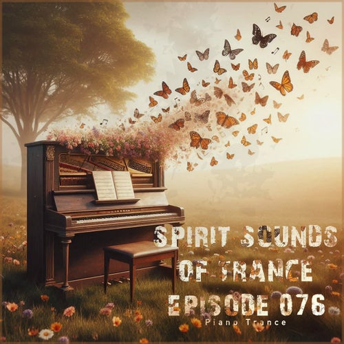 VA – Spirit Sounds of Trance Episode 076 (2025)
