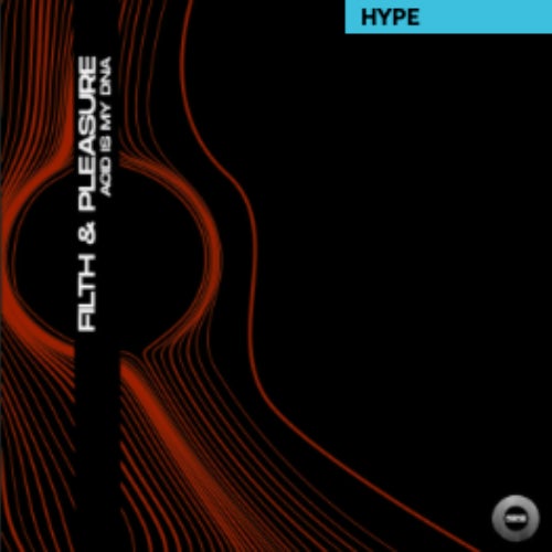 Filth Pleasure – Acid Is My D.N.A. Chart