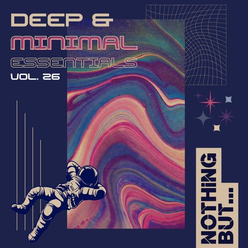 VA – Nothing But… Deep & Minimal Essentials, Vol. 26 (2025)