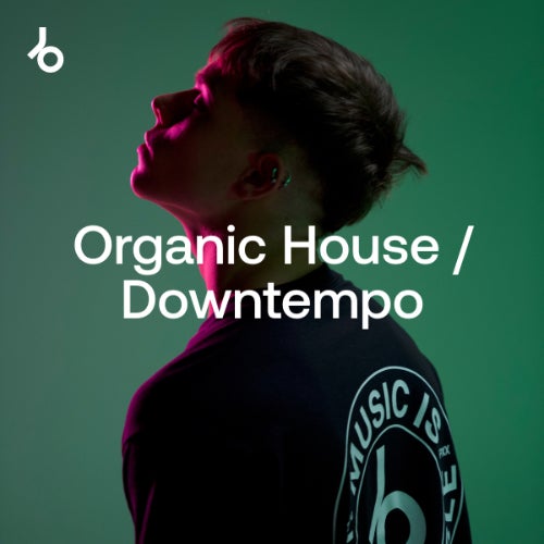 BEATPORT Best New Organic House March 2025