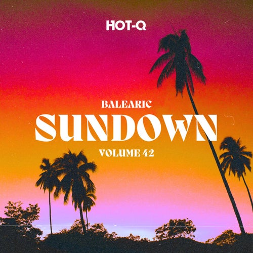 VA – Balearic Sundown 042 [HOTQBS042] (2025)