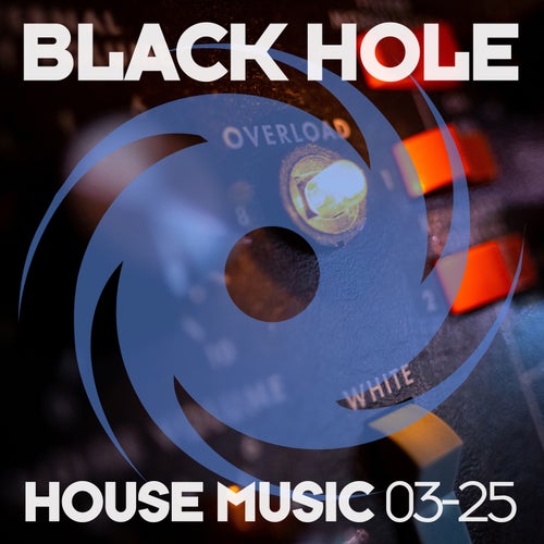 VA – Black Hole House Music 03-25 [BHDC736] (2025)
