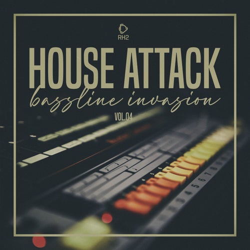 VA – House Attack- Bassline Invasion, Vol.04 (2025)