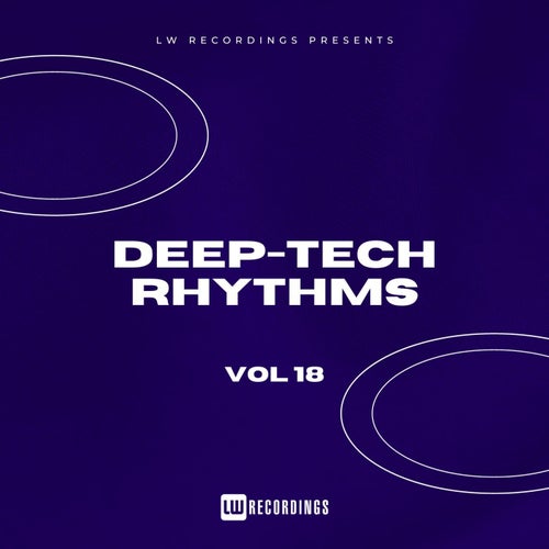 VA – Deep-Tech Rhythms Vol. 18 [LWDTR18] (2025)