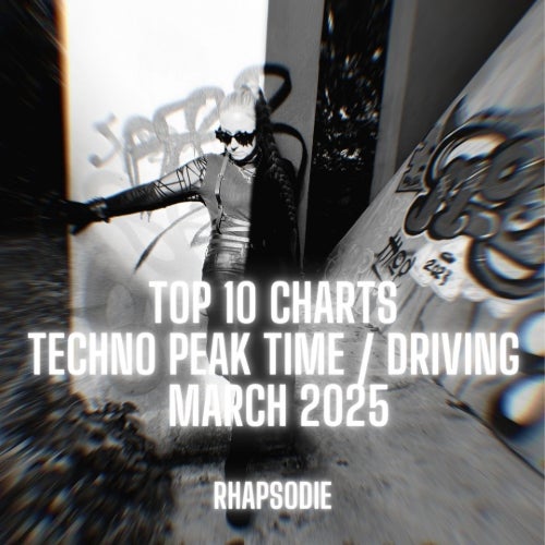 Rhapsodie Top 10 Techno Peak Time Driving March Chart