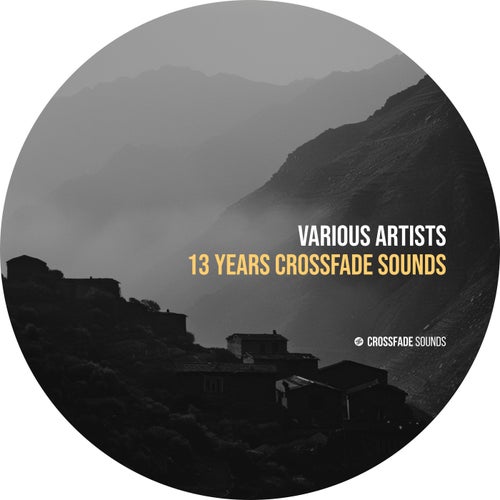 VA – 13 Years Crossfade Sounds [2025]