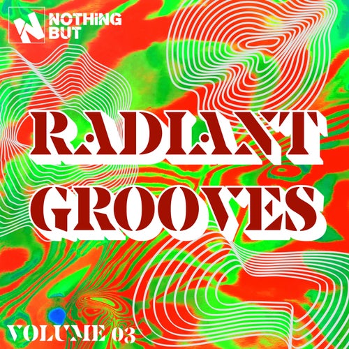 VA – Nothing But… Radiant Grooves Vol. 03 (NBRG03) (2025)