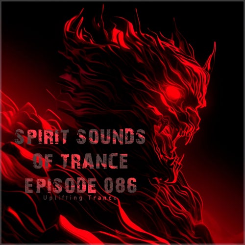 VA – Spirit Sounds of Trance Episode 086 (2025)