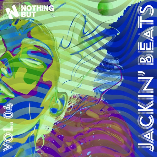 VA – Nothing But… Jackin’ Beats, Vol. 04 (2025)