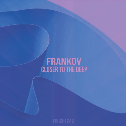 VA – Closer To The Deep FRUCHT242