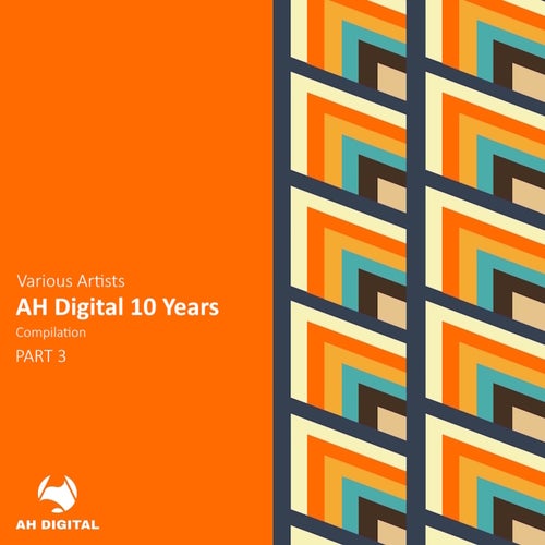 VA – AH Digital 10 Years, Pt. 3 (2025)