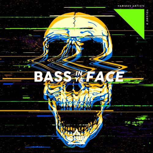 VA – Bass in Ya Face, Vol. 8 (2025)