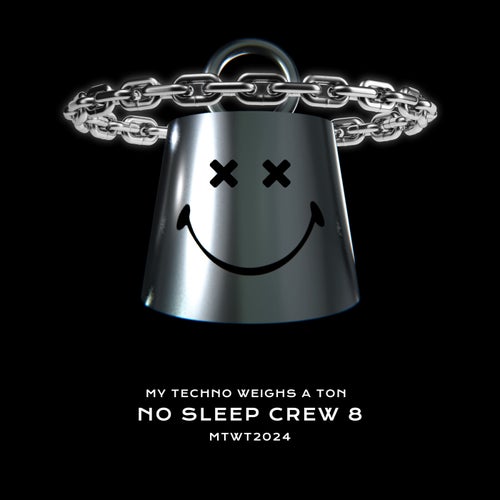 VA – No Sleep Crew 8 MTWT2024