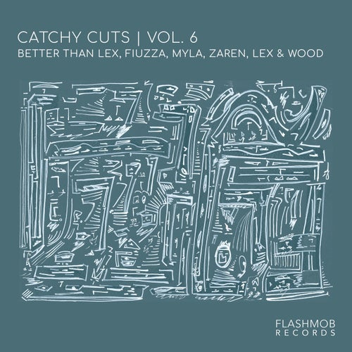VA – Catchy Cuts, Vol. 6 [Flashmob Records]