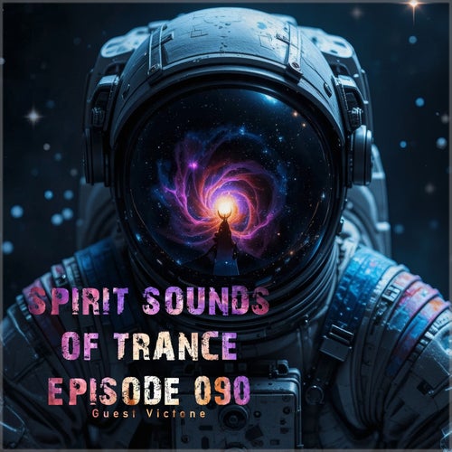VA – Spirit Sounds of Trance Episode 090 (2025)