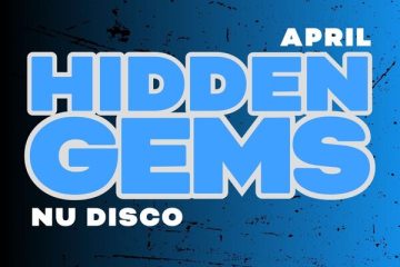 TRAXSOURCE Hidden Gems (April 2025) NU DISCO