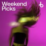 BEATPORT Weekend Picks 2025 Week 20