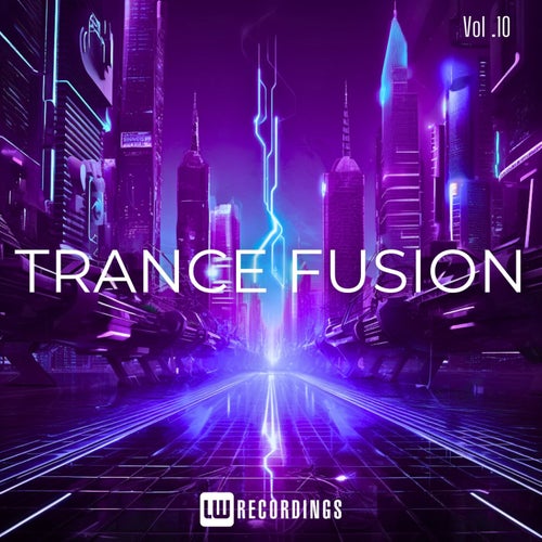 VA – Trance Fusion, Vol. 10 (2025)