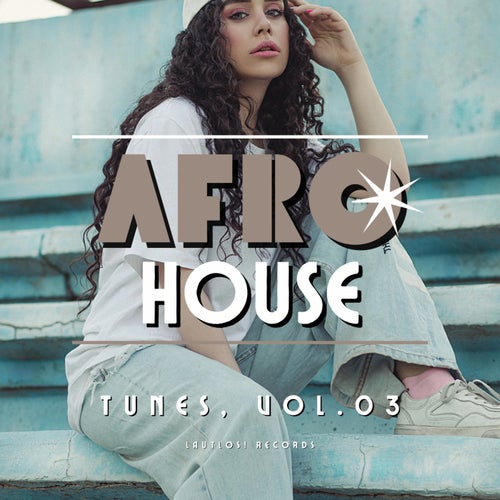 VA – Afro House Tunes, Vol.03 (2025)