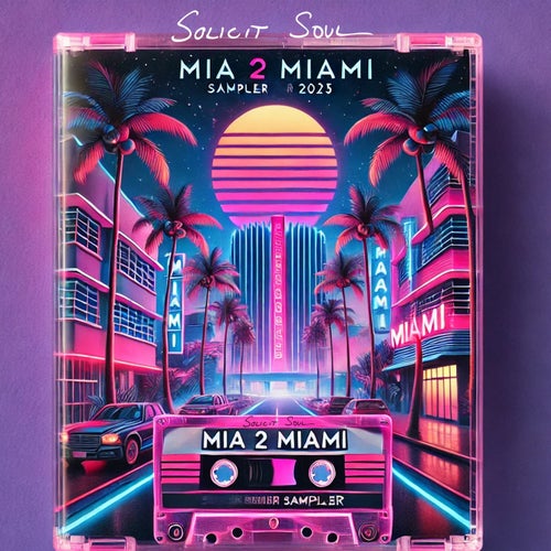 VA – SOLICIT SOUL – MIA 2 MIAMI SAMPLER 2025 (2025)