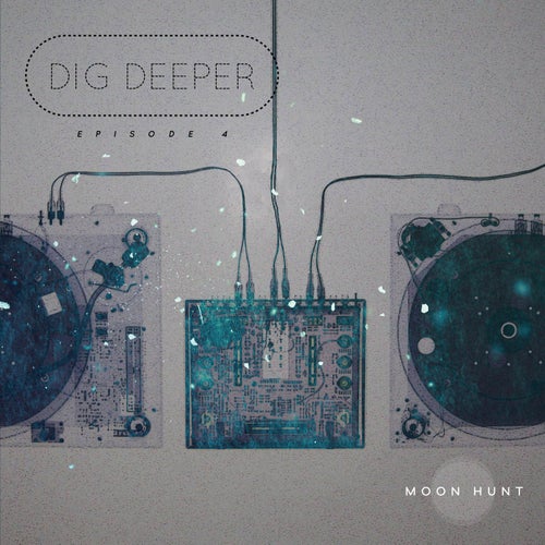 VA – Dig Deeper Episode 4 (2025)