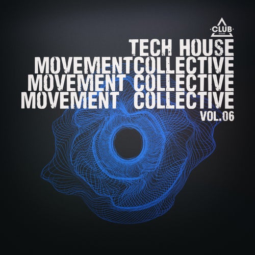 VA – Tech House Movement Collective, Vol.06 (2025)