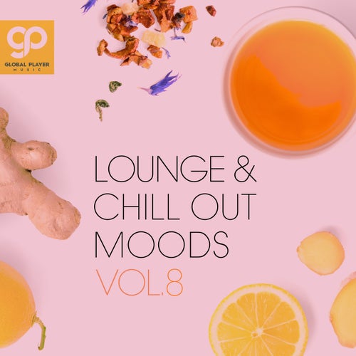 VA – Lounge & Chill Out Moods, Vol. 8 (2025)