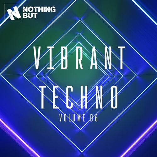 VA – Nothing But… Vibrant Techno, Vol. 06 (2025)