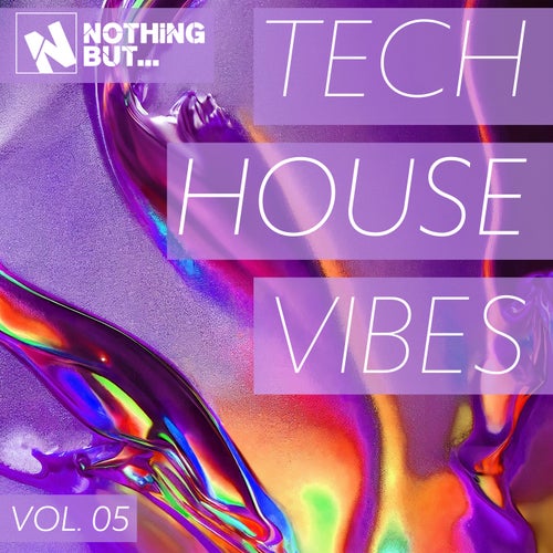 VA – Nothing But… Tech House Vibes, Vol. 05 (2025)