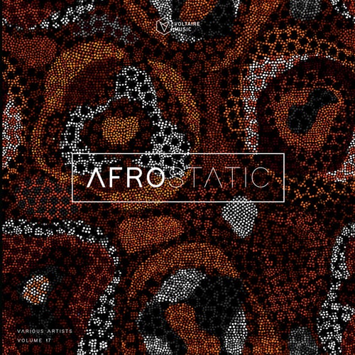 VA – Voltaire Music Pres. Afrostatic, Vol. 17 (2025)