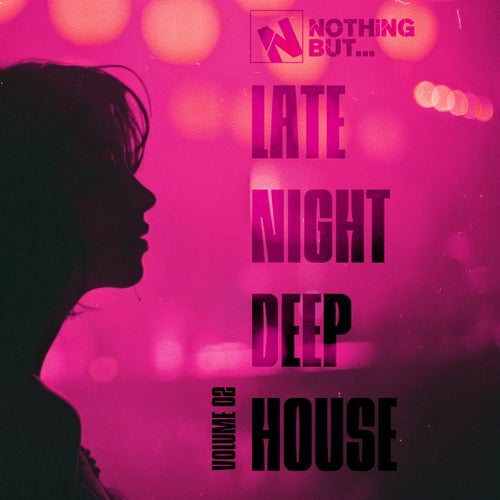 VA – Nothing But… Late Night Deep House, Vol. 02 (2025)