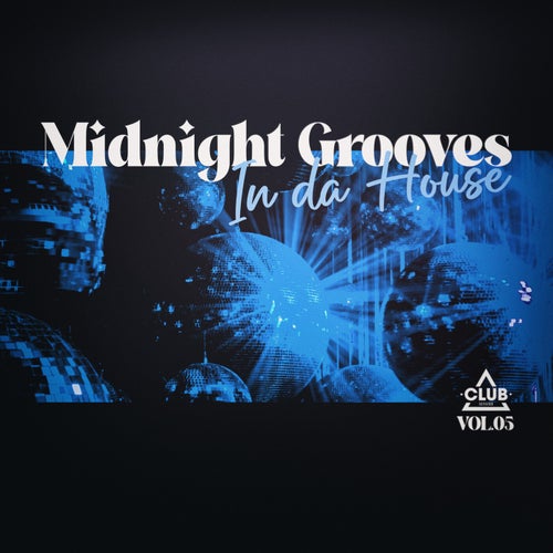 VA – Midnight Grooves in the House, Vol.05 (2025)