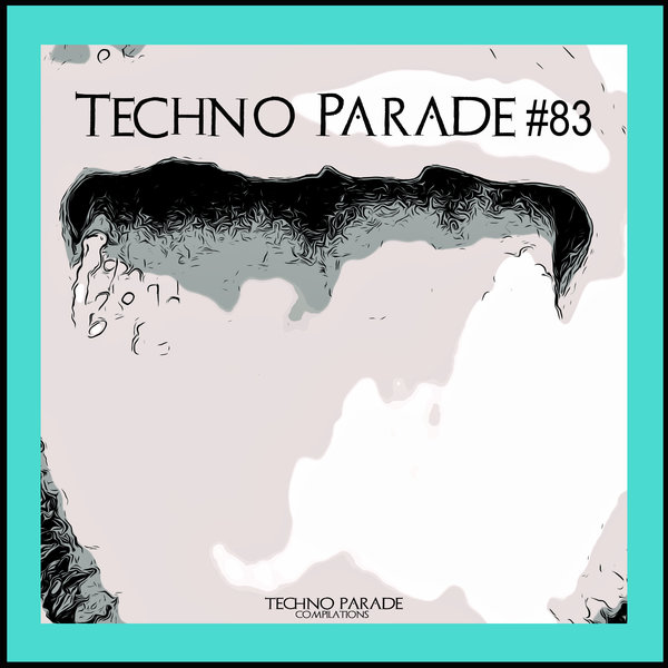 VA – Techno Parade #83 (2025)
