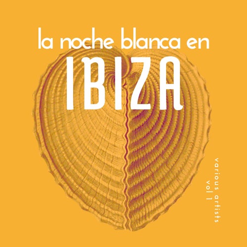 VA – La Noche Blanca En Ibiza, Vol. 1 (2025)