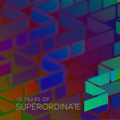 VA – 10 Years of Superordinate Music (2025)