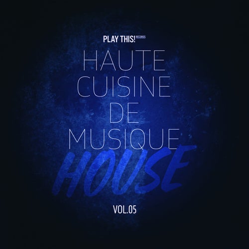 VA – Haute Cuisine De Musique House, Vol.05 (2025)