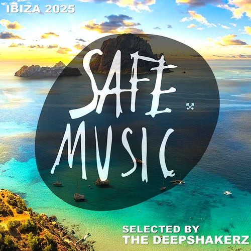 VA – Safe Ibiza 2025 (Selected By The Deepshakerz) (2025)
