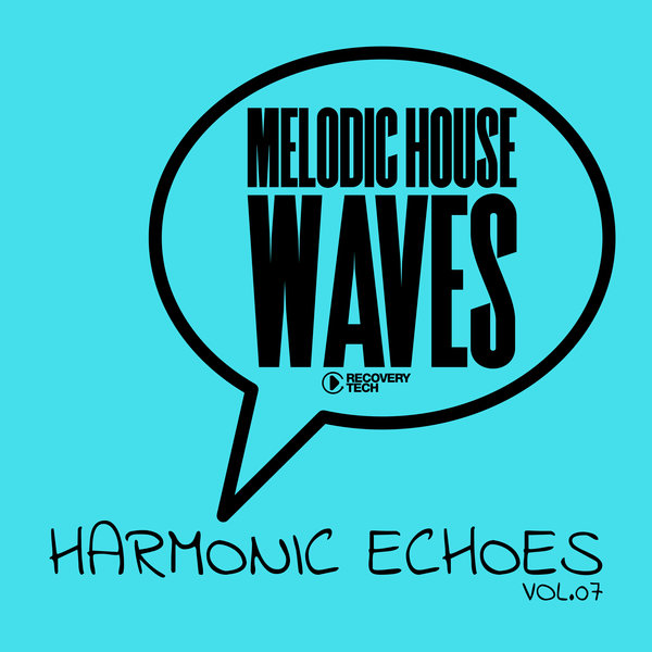 VA – Melodic House Waves  Harmonic Echoes, Vol.07 (2025)