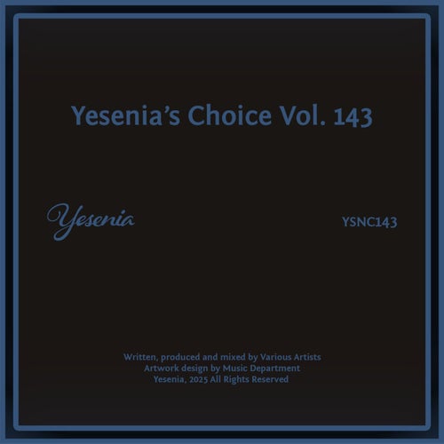 VA – Yesenia’s Choice, Vol. 143 (2025)