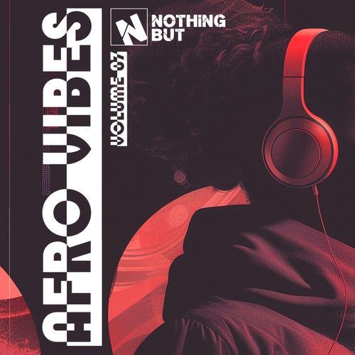 VA – Nothing But… Afro Vibes, Vol. 07 (2025)
