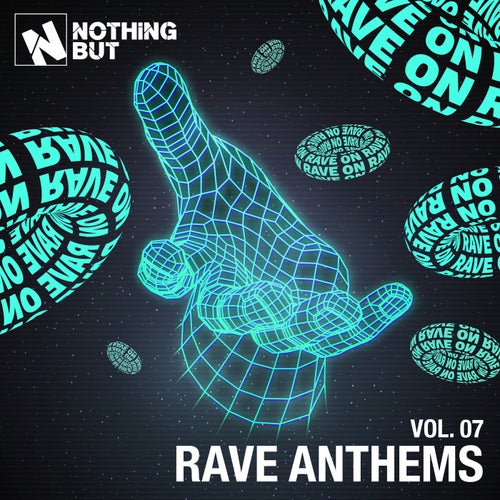 VA – Nothing But… Rave Anthems, Vol. 07 (2025)