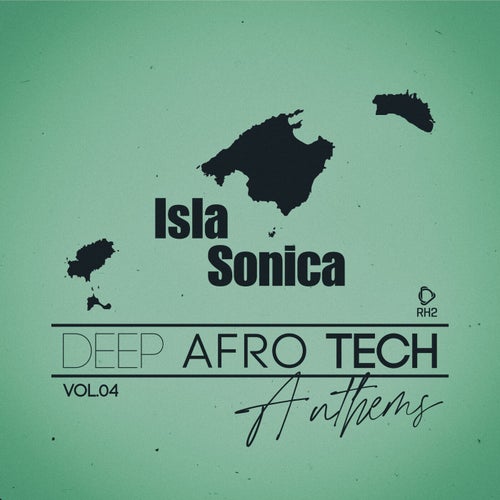 VA – Isla Sonica – Deep-Afro-Tech Anthems, Vol.04 (2025)