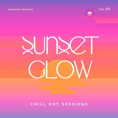 VA – Sunset Glow, Vol.02 (2025)