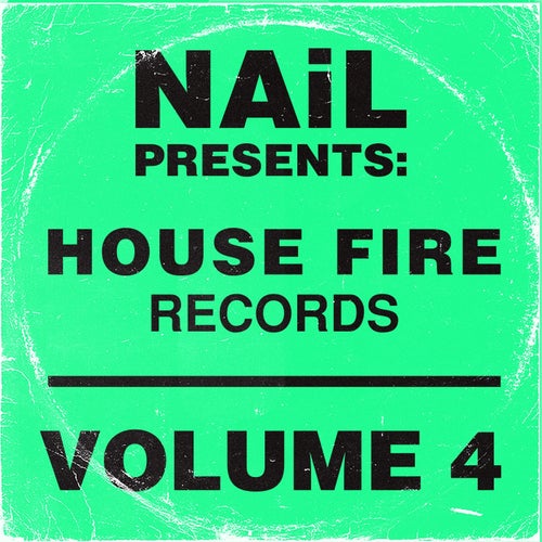 VA – NAiL presents House Fire Records, Vol.4 TGOEHFR004 FLAC
