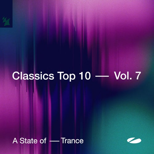 VA – A State of Trance – Classics Top 10, Vol. 7 (2025)